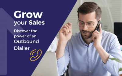 10 Ways Your Contact Centre Can Use an Outbound Dialler to Grow Your Business